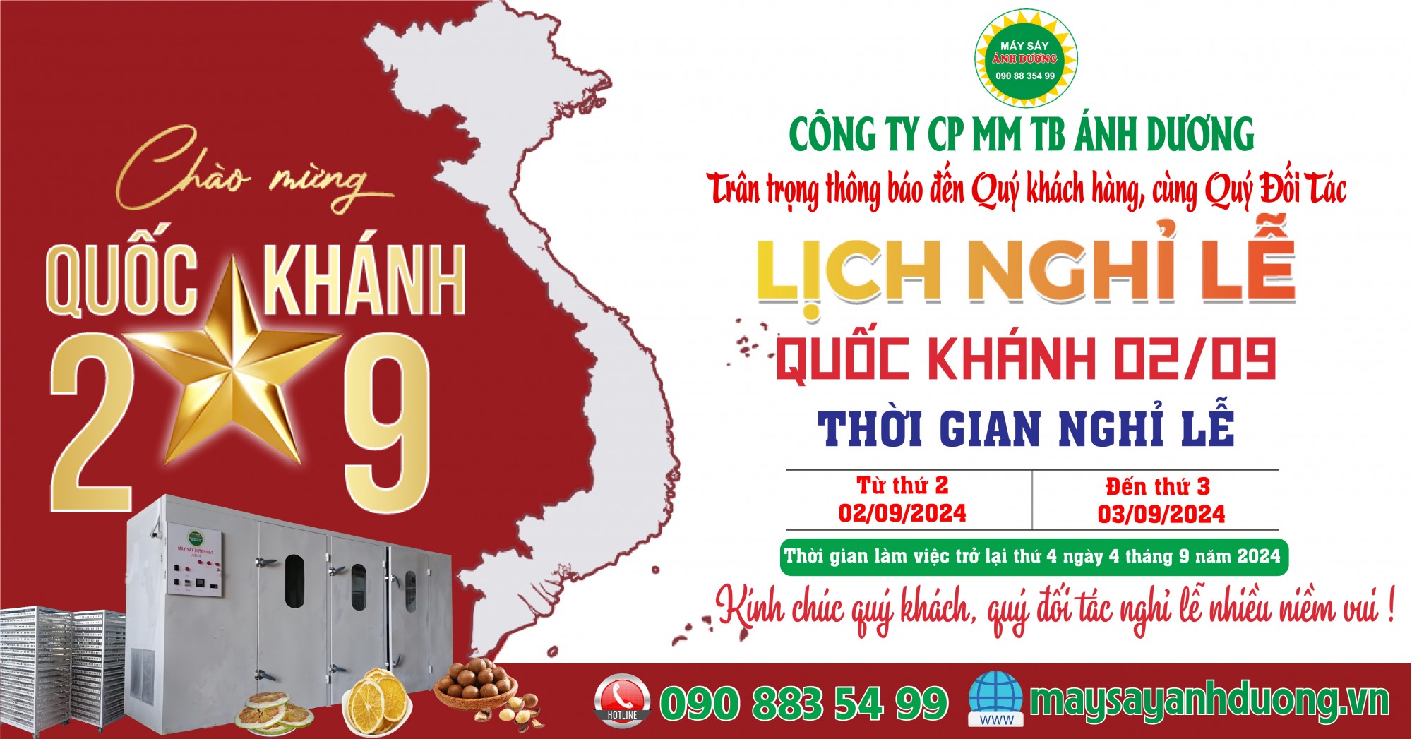 ​CÔNG TY CP MÁY MÓC THIẾT BỊ ÁNH DƯƠNG Trân trọng thông báo đến, Quý khách, cùng Quý đối tác lịch nghỉ lễ Quốc khánh 2/9